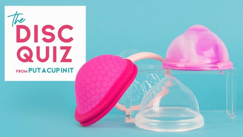 The Menstrual Disc Quiz | The Disc Quiz | by Put A Cup In It