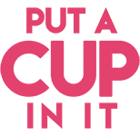 Put A Cup In It