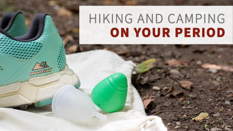 Hiking and Camping On Your Period Put A Cup In It