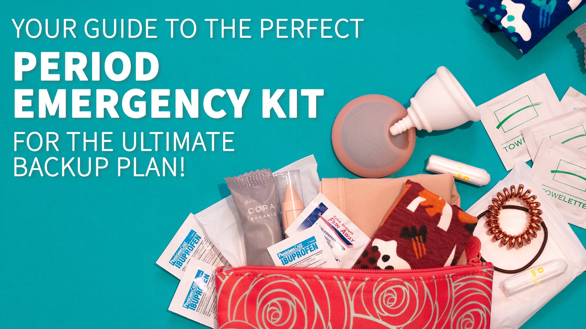 Your Guide to the Perfect Period Emergency Kit for The Ultimate Backup  Plan! - Put A Cup In It